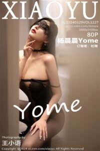 XIAOYU-VOL.1227-杨晨晨Yome-Beautygirl.top